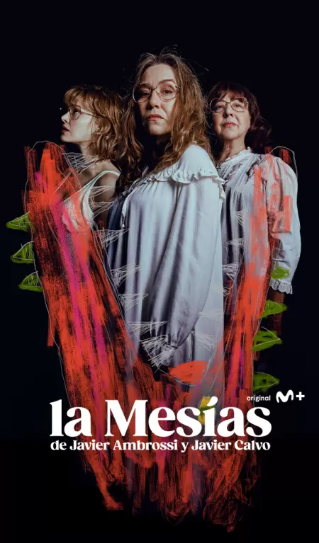 La Mesías’, una serie original Movistar Plus+ creada por Javier Ambrossi y Javier Calvo