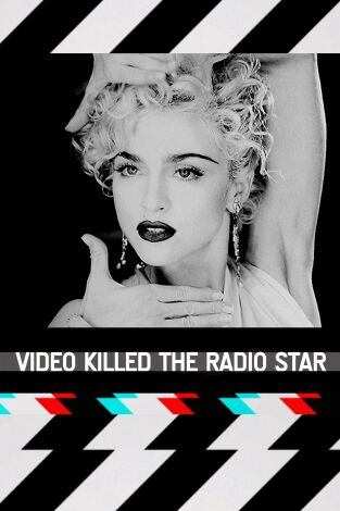 Video Killed The Radio Star. T(T7). Video Killed The... (T7): Madonna