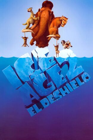 Ice Age 2. El deshielo