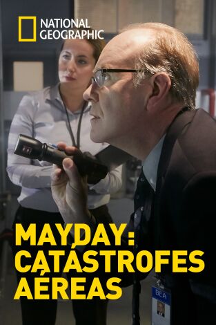 Mayday:catástrofes aéreas. Mayday: Catástrofes...: Aproximación letal