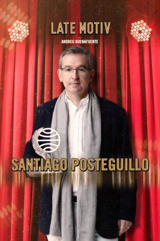Late Motiv. T(T4). Late Motiv (T4): Santiago Posteguillo