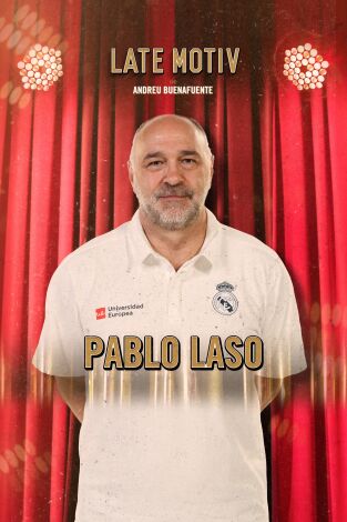 Late Motiv. T(T4). Late Motiv (T4): Pablo Laso