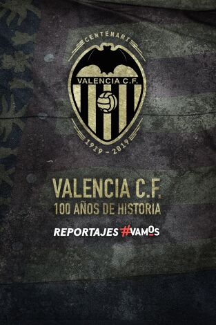 Valencia F.C. 100 años de historia