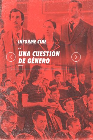 Informe Cine. T(T4). Informe Cine (T4): Una cuestión de género