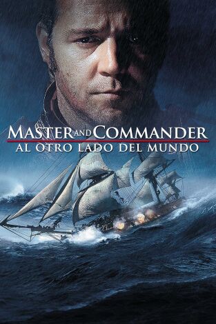 Master and Commander: Al otro lado del mundo