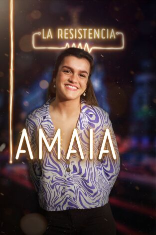 La Resistencia. T(T2). La Resistencia (T2): Amaia