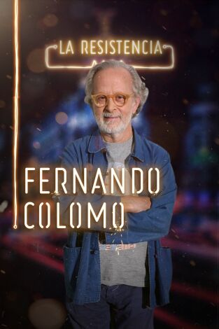 La Resistencia. T(T2). La Resistencia (T2): Fernando Colomo