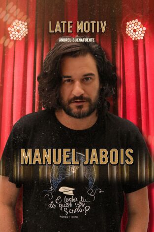 Late Motiv. T(T4). Late Motiv (T4): Manuel Jabois