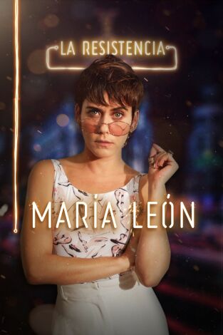 La Resistencia. T(T2). La Resistencia (T2): María León