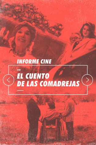 Informe Cine. T(T4). Informe Cine (T4): El cuento de las comadrejas