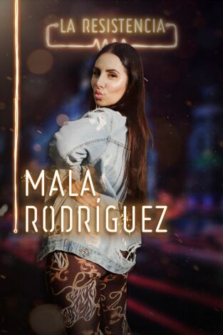 La Resistencia. T(T3). La Resistencia (T3): Mala Rodríguez