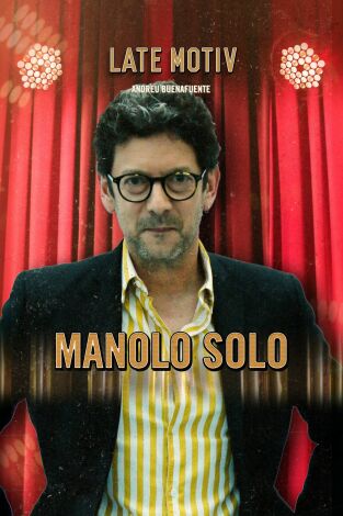 Late Motiv. T(T5). Late Motiv (T5): Manolo Solo / Maruja Torres