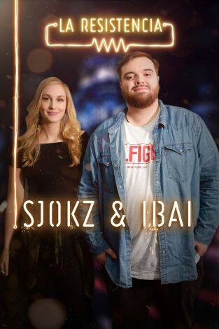 La Resistencia. T(T3). La Resistencia (T3): Ibai Llanos y Sjokz