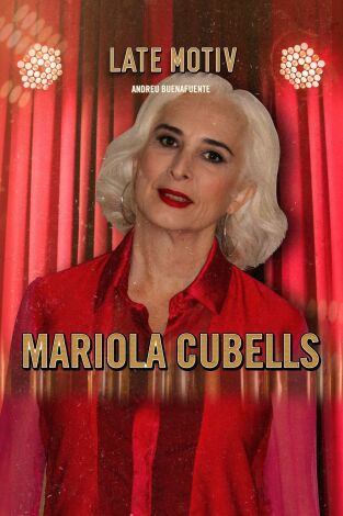 Late Motiv. T(T5). Late Motiv (T5): Mariola Cubells