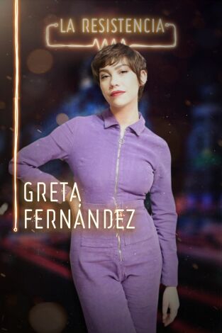 La Resistencia. T(T3). La Resistencia (T3): Greta Fernández