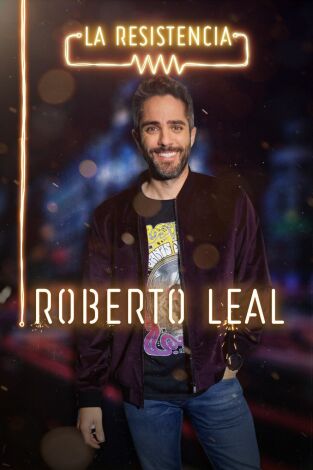 La Resistencia. T(T3). La Resistencia (T3): Roberto Leal