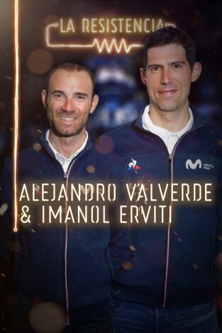La Resistencia. T(T3). La Resistencia (T3): Alejandro Valverde e Imanol Erviti