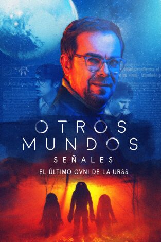 Otros Mundos: Señales. Otros Mundos: Señales: Señales. El último ovni de la URSS