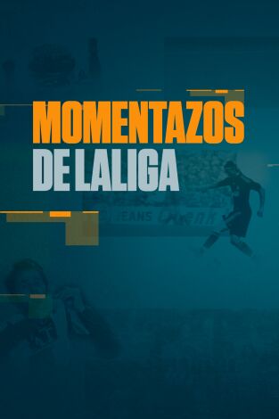 Momentazos de LaLiga