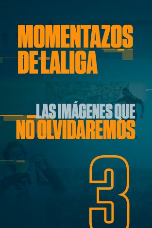 Momentazos de LaLiga. T(19/20). Momentazos de LaLiga (19/20): Las imágenes que no olvidaremos