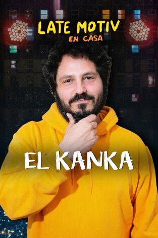 Late Motiv. T(T5). Late Motiv (T5): El Kanka