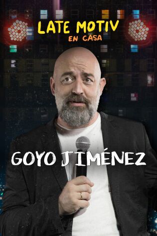 Late Motiv. T(T5). Late Motiv (T5): Goyo Jiménez