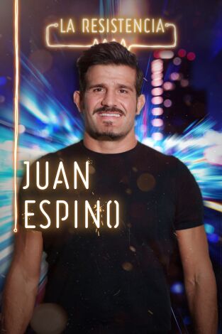 La Resistencia. T(T4). La Resistencia (T4): Juan Espino