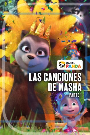 Especial Las canciones de Masha. T(T1). Las canciones de... (T1): Ep.1