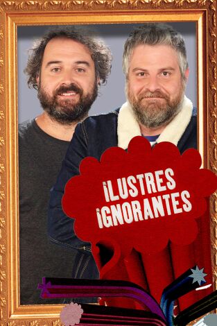 Ilustres Ignorantes. T(T14). Ilustres Ignorantes (T14): Las vacunas