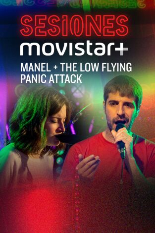 Sesiones Movistar+. T(T3). Sesiones Movistar+ (T3): Manel+The Low Flying Panic Attack