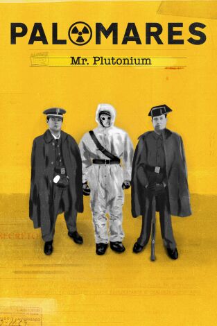 Palomares. Palomares: Mr. Plutonium