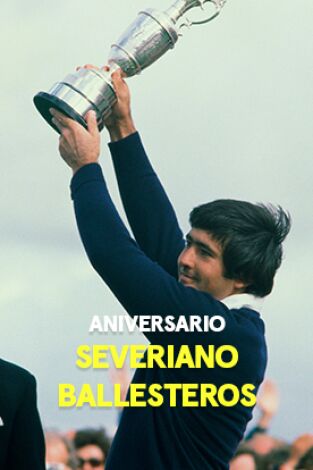 Aniversario Severiano Ballesteros. Aniversario Severiano Ballesteros 