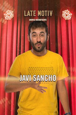 Late Motiv. T(T6). Late Motiv (T6): Javier Sancho