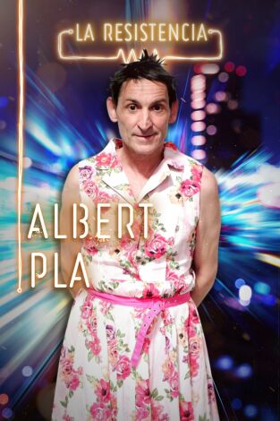 La Resistencia. T(T4). La Resistencia (T4): Albert Pla