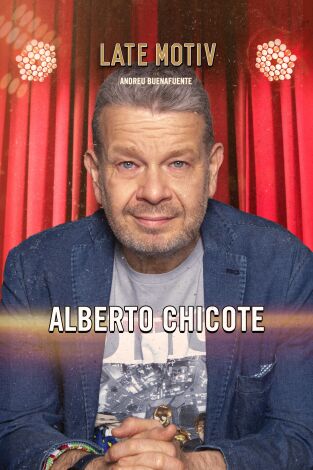 Late Motiv. T(T6). Late Motiv (T6): Alberto Chicote