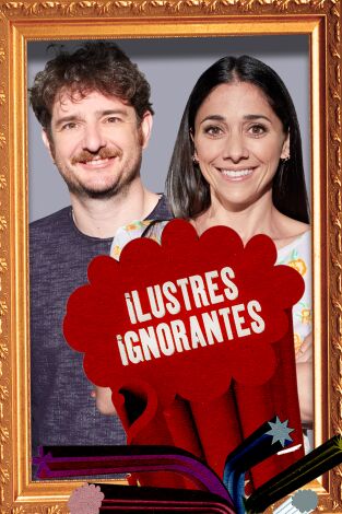 Ilustres Ignorantes. T(T14). Ilustres Ignorantes (T14): Academias