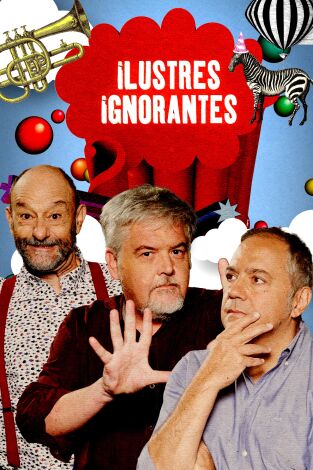 Ilustres Ignorantes. T(T15). Ilustres Ignorantes (T15)