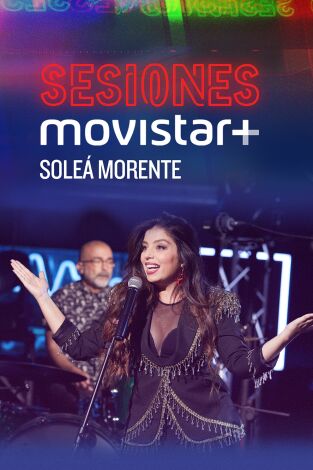 Sesiones Movistar+. T(T4). Sesiones Movistar+ (T4): Soleá Morente