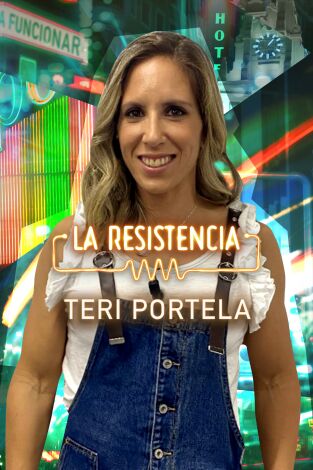 La Resistencia. T(T5). La Resistencia (T5): Teri Portela