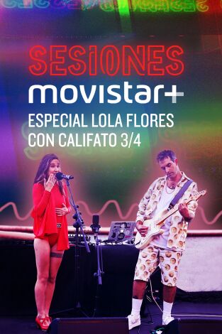 Sesiones Movistar+. T(T4). Sesiones Movistar+ (T4): Especial Lola Flores, con Califato 3/4