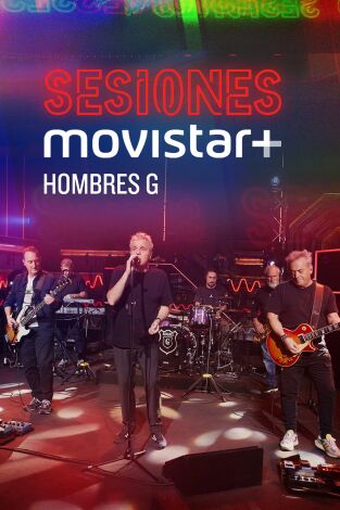 Sesiones Movistar+. T(T4). Sesiones Movistar+ (T4): Hombres G