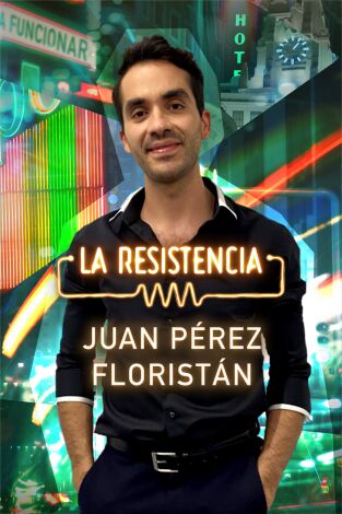 La Resistencia. T(T5). La Resistencia (T5): Juan Pérez Floristán