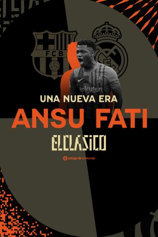 Especiales Movistar LaLiga. T(21/22). Especiales... (21/22): Una Nueva Era - Ansu Fati