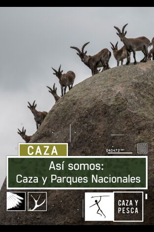 Así somos. T(T1). Así somos (T1): Caza y Parques Nacionales