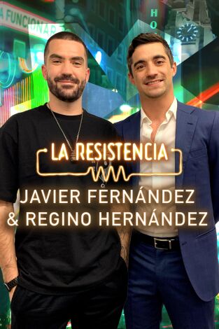 La Resistencia. T(T5). La Resistencia (T5): Javier Fernández y Regino Hernández