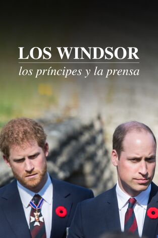 Los Windsor: los príncipes y la prensa. Los Windsor: los príncipes y la prensa 