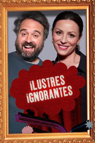 Ilustres Ignorantes. T(T15). Ilustres Ignorantes (T15): Los nervios