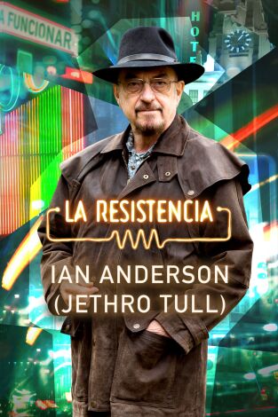 La Resistencia. T(T5). La Resistencia (T5): Ian Anderson