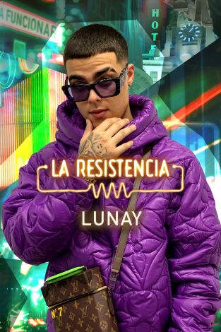 La Resistencia. T(T5). La Resistencia (T5): Lunay