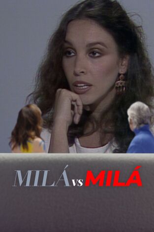 Milá vs Milá. T(T2). Milá vs Milá (T2): Ana Belén